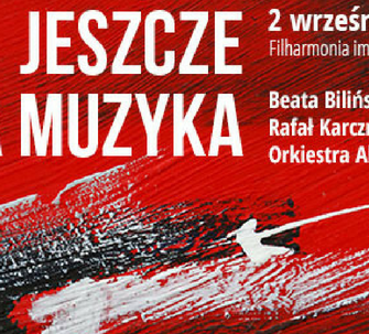 „Jeszcze polska muzyka…” w Krakowie